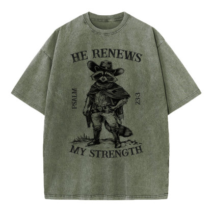 He Renews My Strength Christian Washed T-Shirt