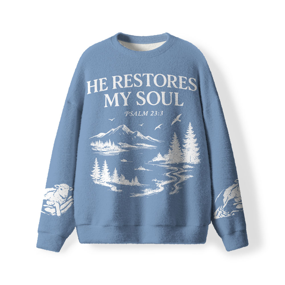 He Restores My Soul Christian Lightweight Sweater