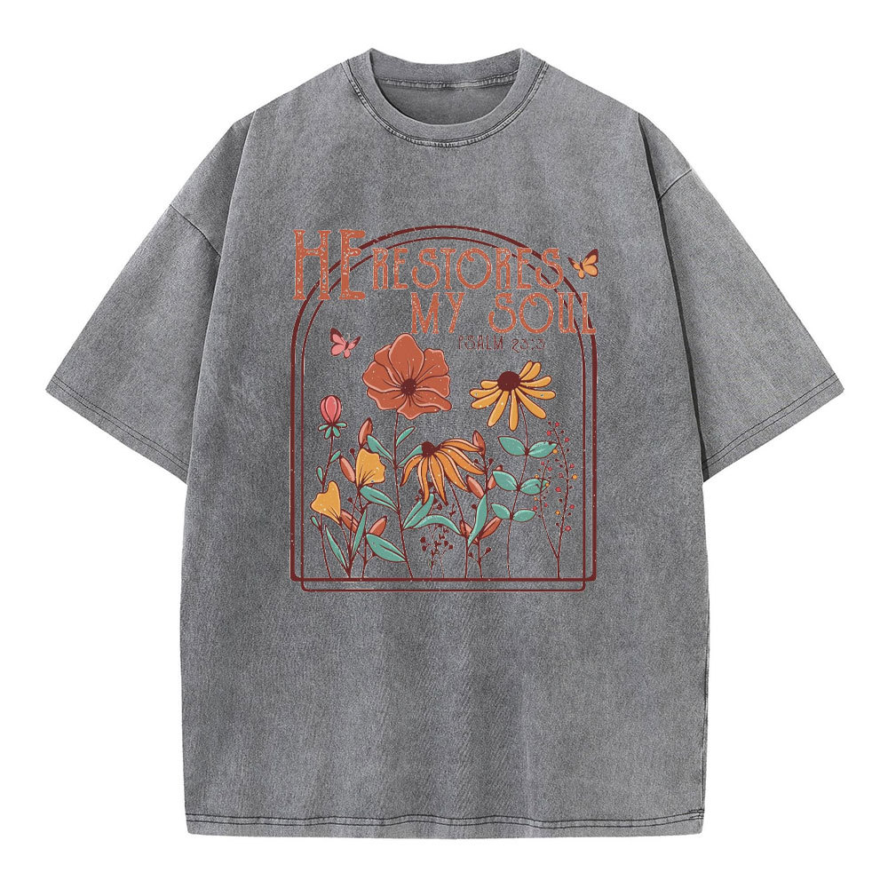 He Restores My Soul Christian T-Shirt