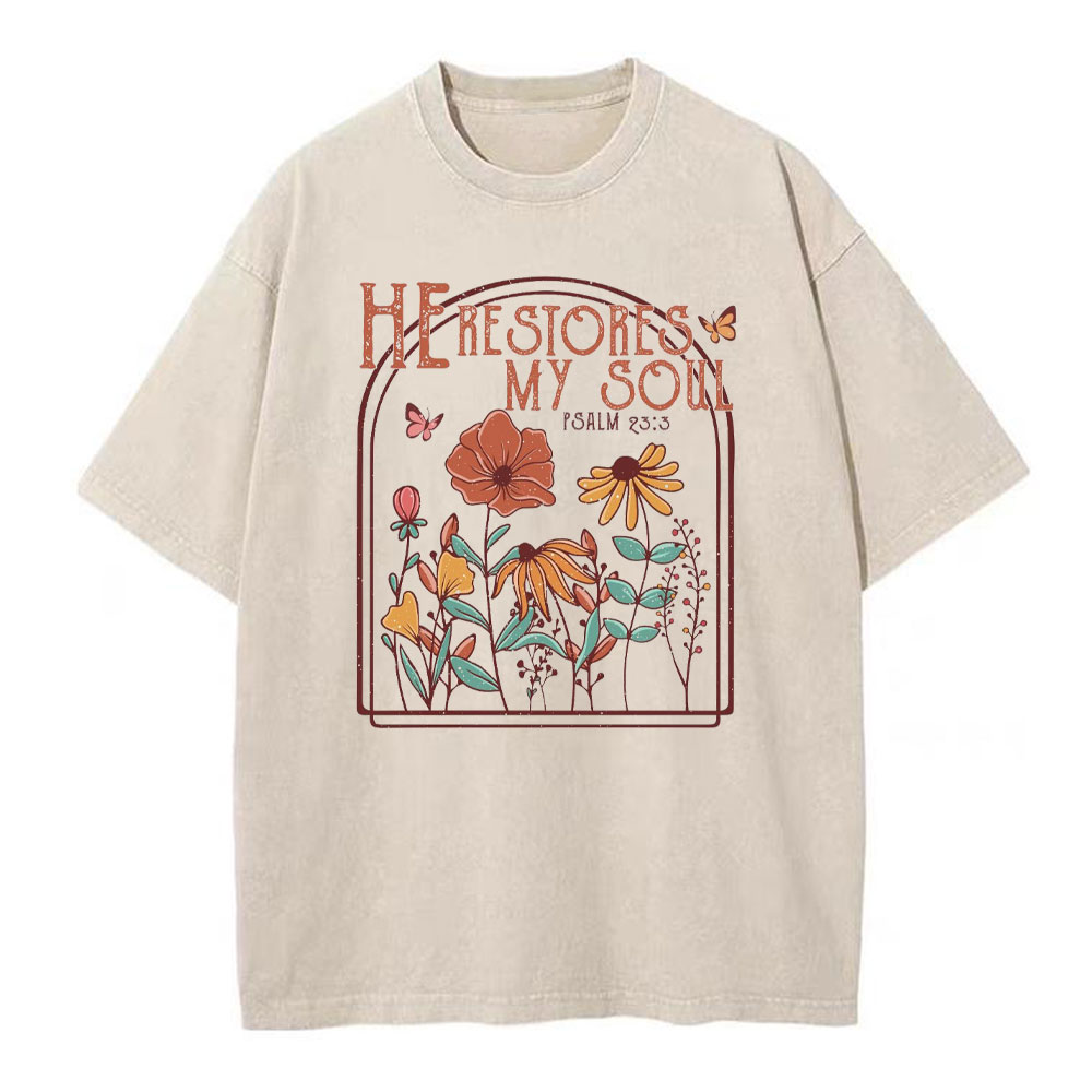 He Restores My Soul Christian Women T shirt