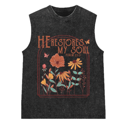 He Restores My Soul Christian Wasehd Sleeveless Tee