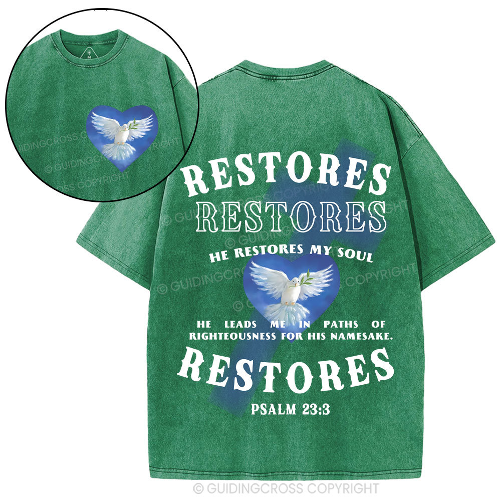 He Restores My Soul Christian Washed T-Shirt
