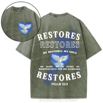 He Restores My Soul Christian Washed T-Shirt