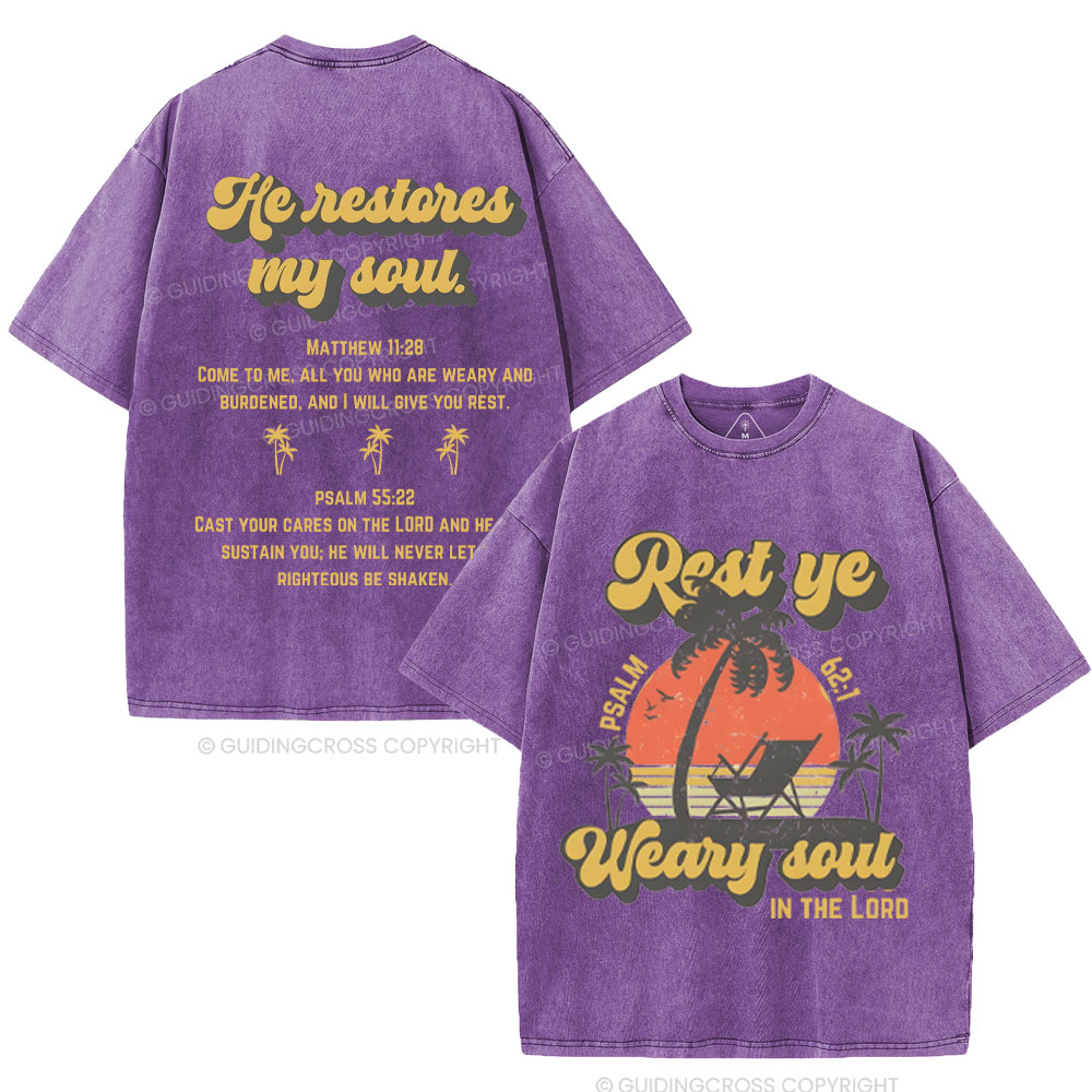 He Restores My Soul Christian Washed T-Shirt