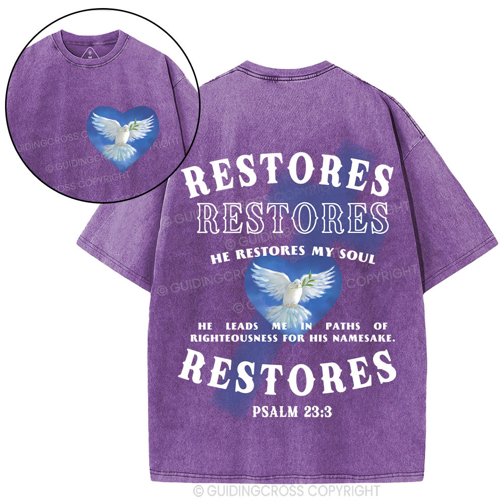 He Restores My Soul Christian Washed T-Shirt
