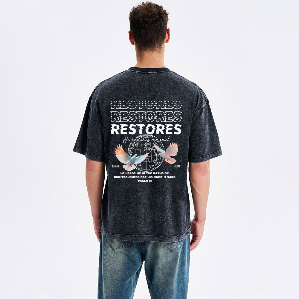 He Restores My Soul Christian Washed T-Shirt