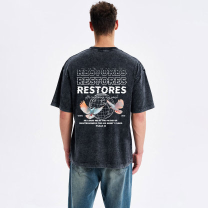 He Restores My Soul Christian Washed T-Shirt