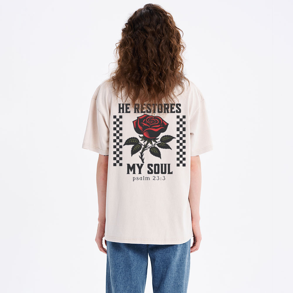 He Restores My Soul Christian Washed T-Shirt