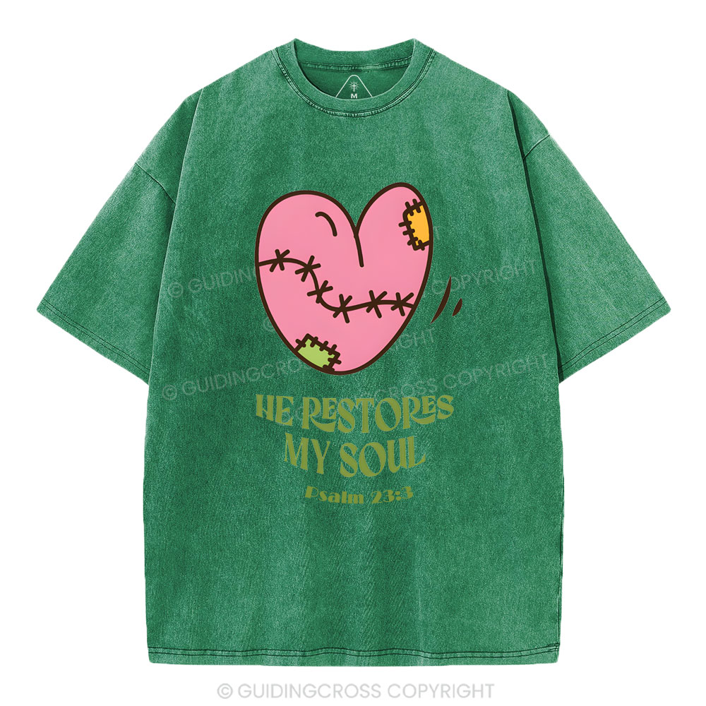 He Restores My Soul Christian Washed T-Shirt