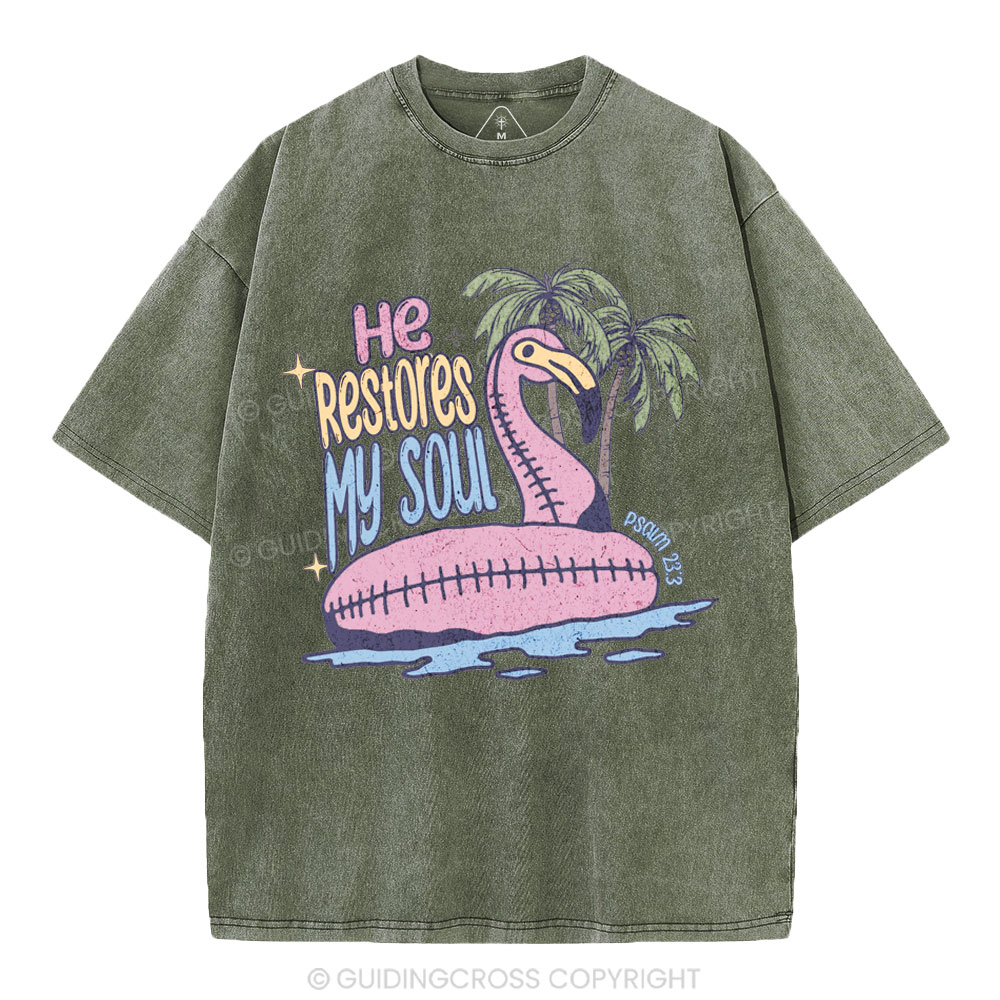 He Restores My Soul Christian Washed T-Shirt