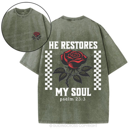 He Restores My Soul Christian Washed T-Shirt