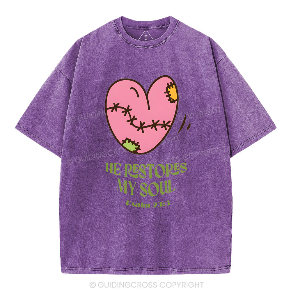 He Restores My Soul Christian Washed T-Shirt