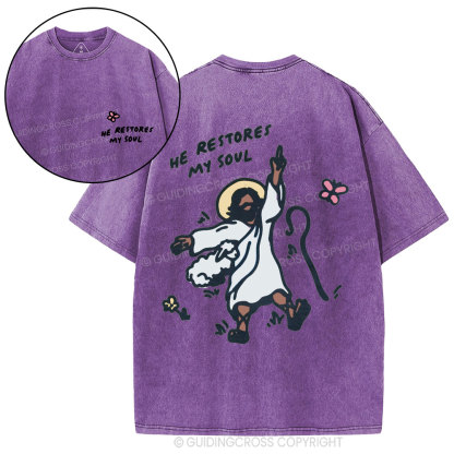 He Restores My Soul Christian Washed T-Shirt