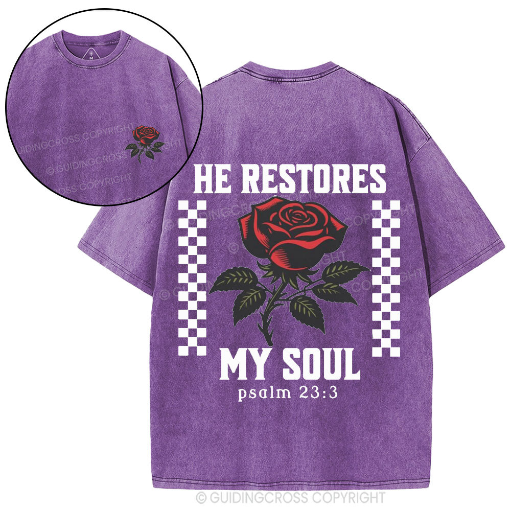 He Restores My Soul Christian Washed T-Shirt