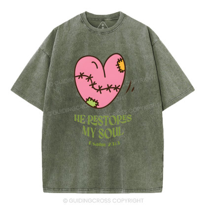 He Restores My Soul Christian Washed T-Shirt