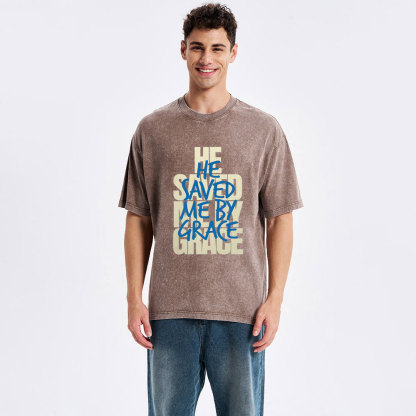 He Saved Me By Grace Christian Washed T-Shirt