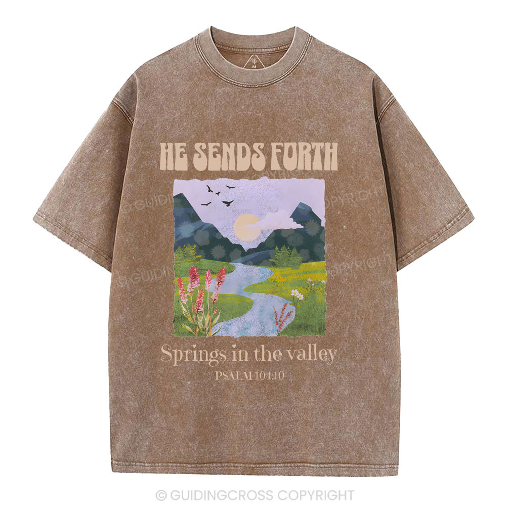 He Sends Forth Spring In The Valley Christian Washed T-Shirt
