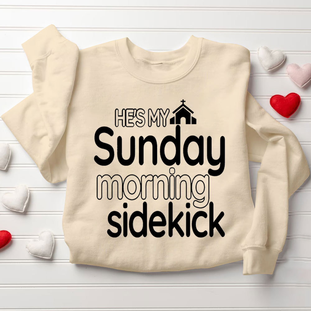 He & She is My Sunday Morning Sidekick Christian Couple Sweatshirt