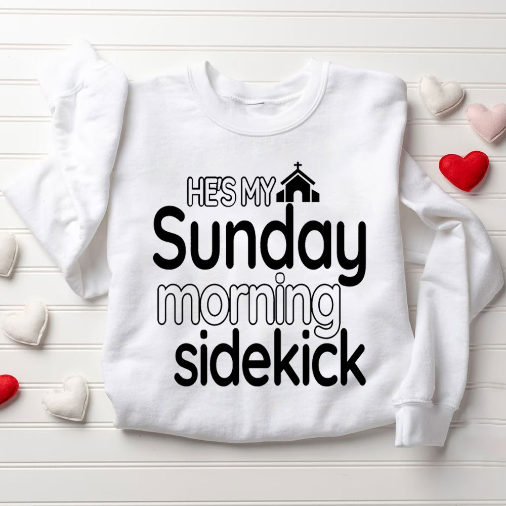 He & She is My Sunday Morning Sidekick Christian Couple Sweatshirt