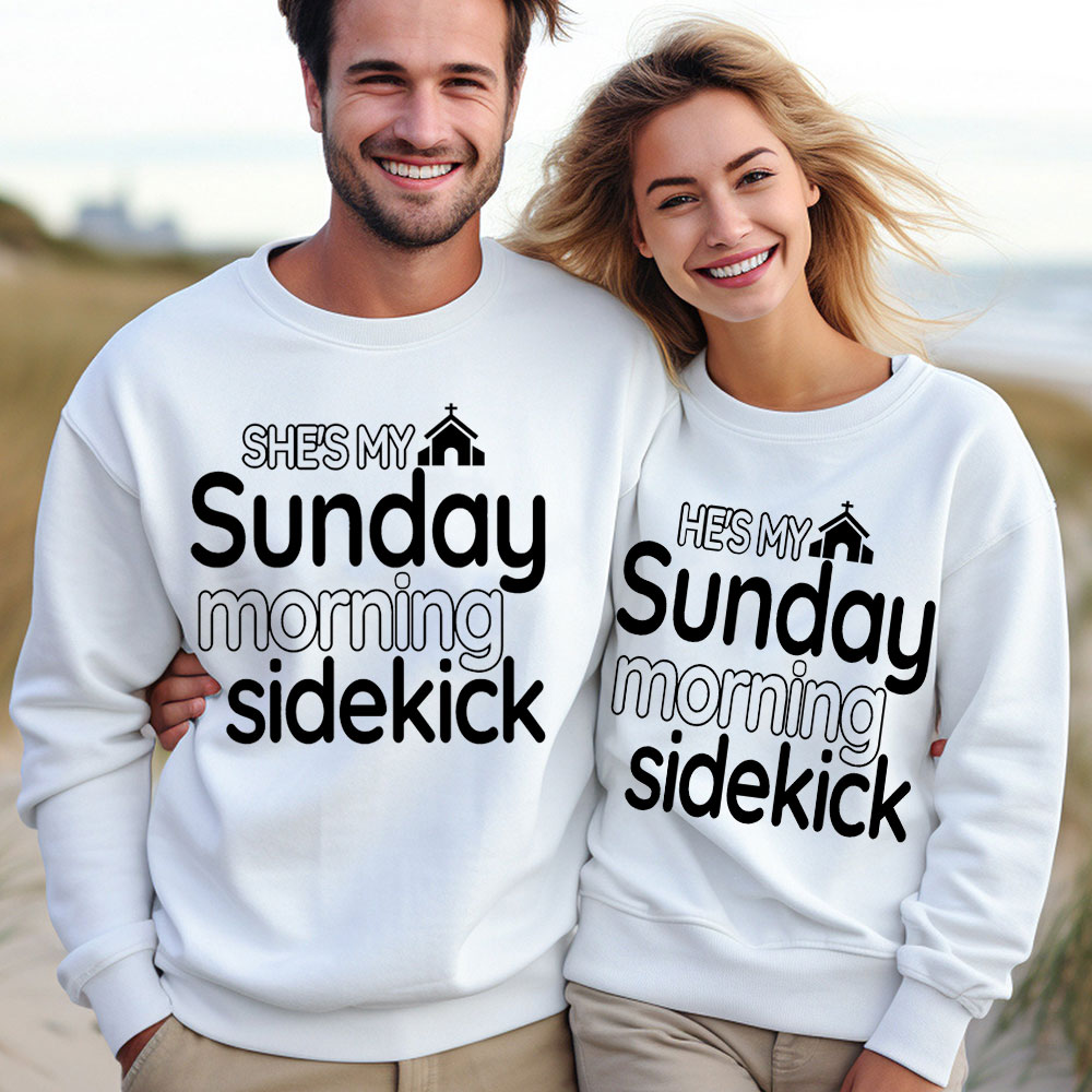 He & She is My Sunday Morning Sidekick Christian Couple Sweatshirt