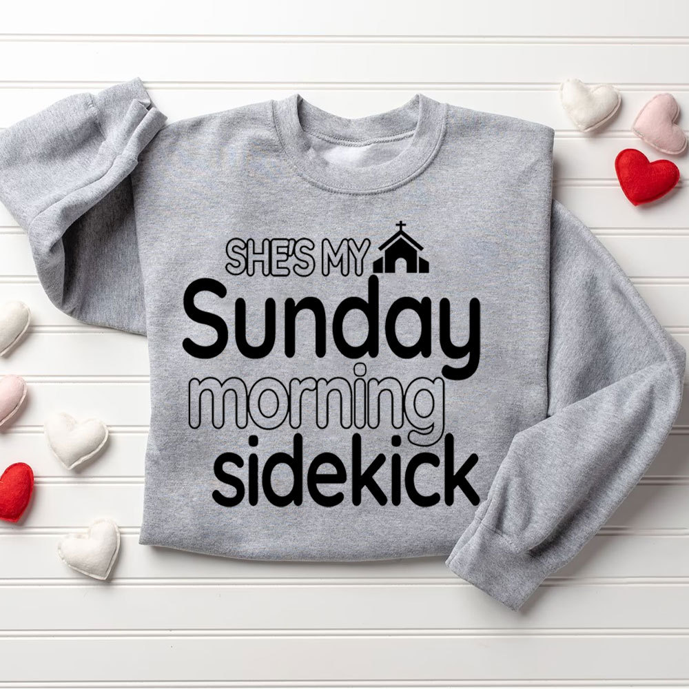 He & She is My Sunday Morning Sidekick Christian Couple Sweatshirt
