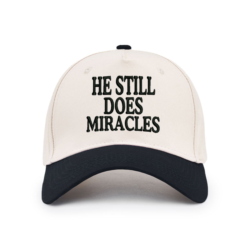 He Still Does Miracles Christian Trucker Hat
