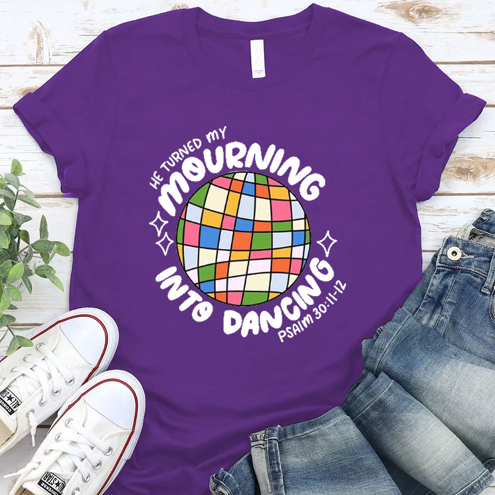 He Turned My Morning Into Dancing Christian T-Shirt