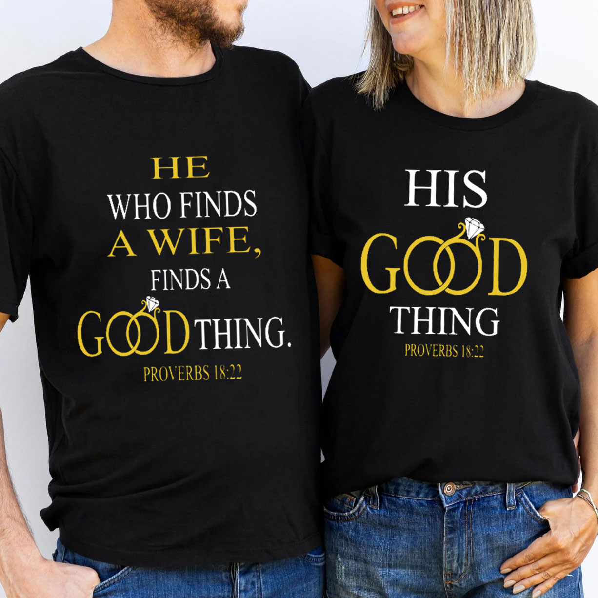 He Who Find A Wife Find A Good Things Christian Couple T-Shirt