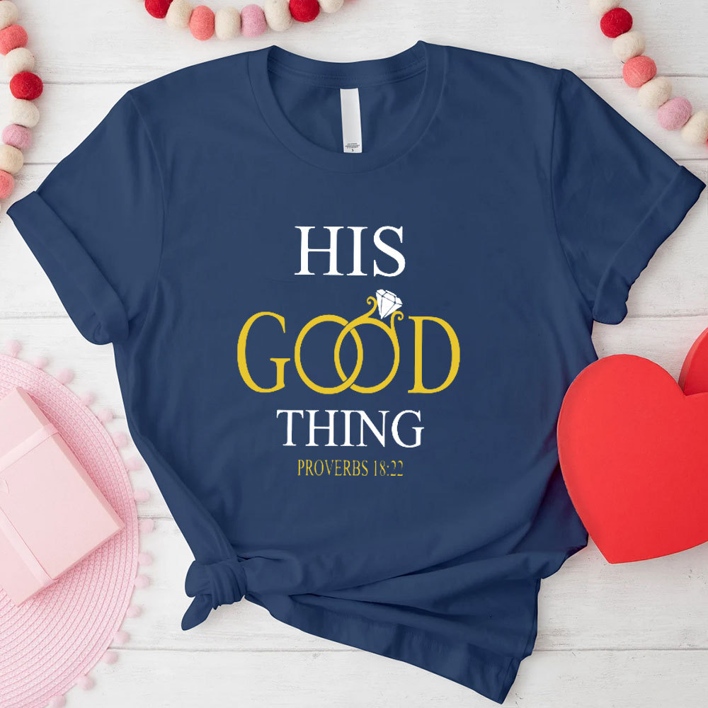 He Who Find A Wife Find A Good Things Christian Couple T-Shirt