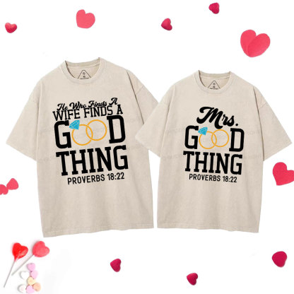 He Who Finds A Wife Find A Good Thing Christian Couple Washed T-Shirt