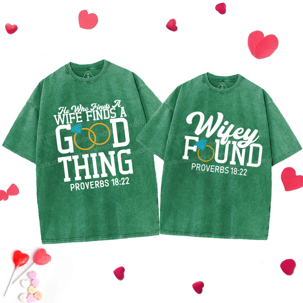 He Who Finds A Wife Find A Good Thing Christian Couple Washed T-Shirt