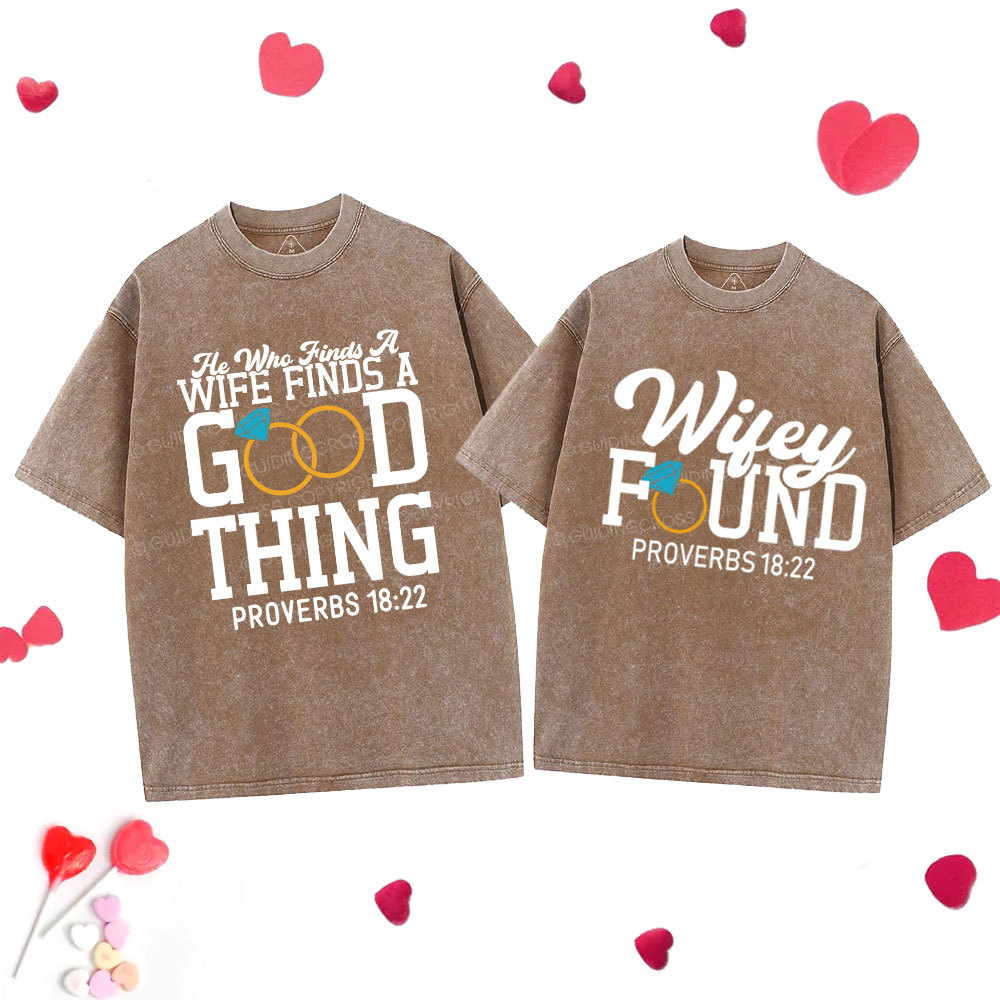 He Who Finds A Wife Find A Good Thing Christian Couple Washed T-Shirt