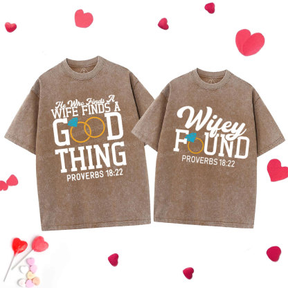 He Who Finds A Wife Find A Good Thing Christian Couple Washed T-Shirt