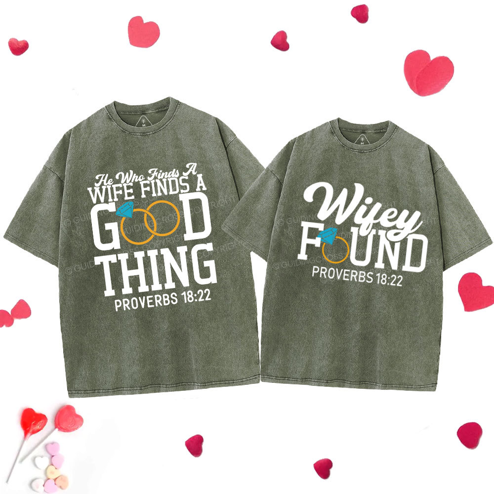 He Who Finds A Wife Find A Good Thing Christian Couple Washed T-Shirt