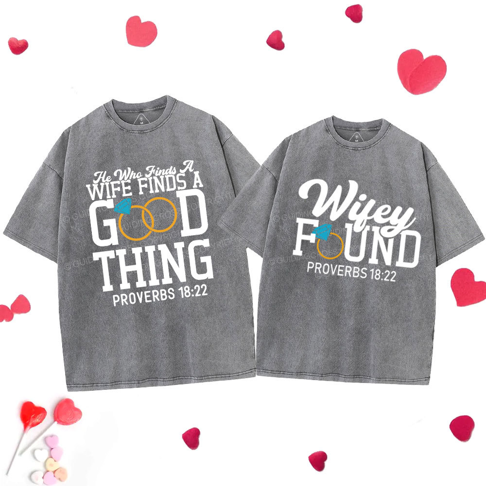 He Who Finds A Wife Find A Good Thing Christian Couple Washed T-Shirt