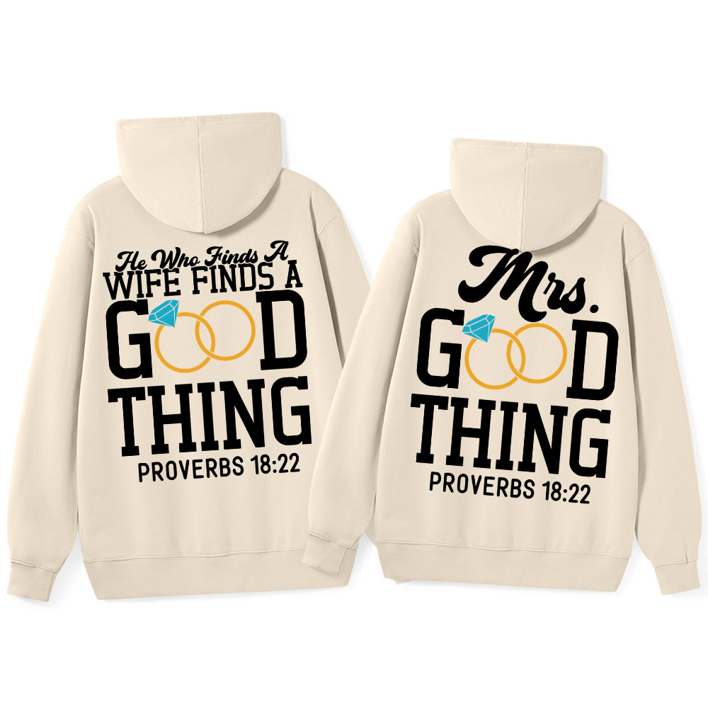 He Who Finds A Wife Finds A Good Thing Christian Couple Hoodie