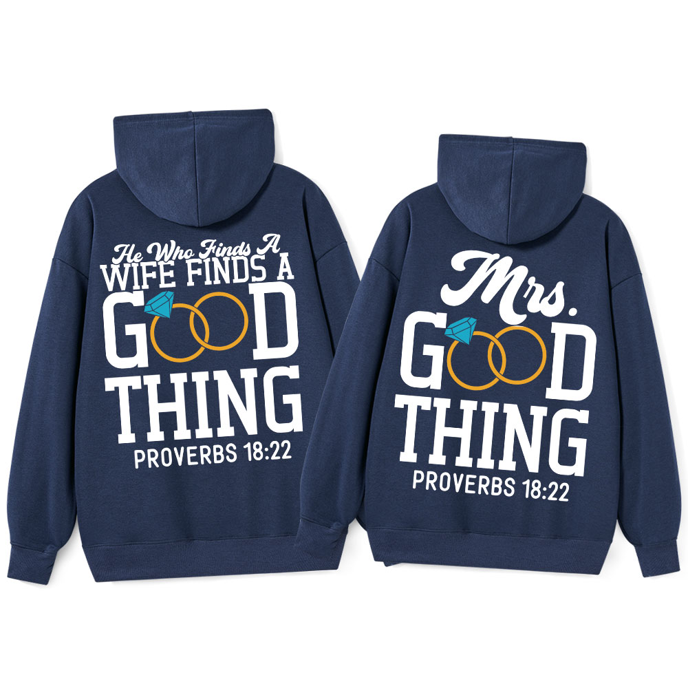 He Who Finds A Wife Finds A Good Thing Christian Couple Hoodie