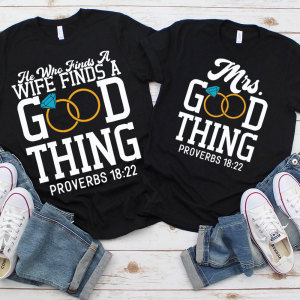 Image of He Who Finds A Wife Finds A Good Thing Christian Couple T-shirt