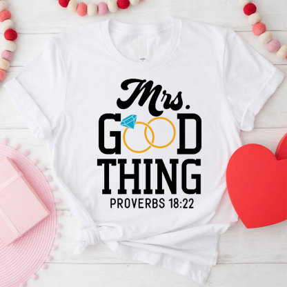 He Who Finds A Wife Finds A Good Thing His Good Thing Wifey Found Christian Couple T-shirt