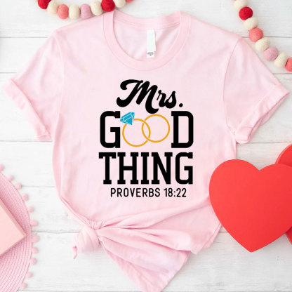 He Who Finds A Wife Finds A Good Thing His Good Thing Wifey Found Christian Couple T-shirt