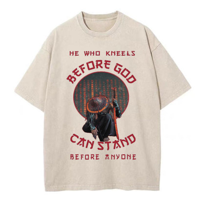 He Who Kneels Before God Christian Washed T-Shirt