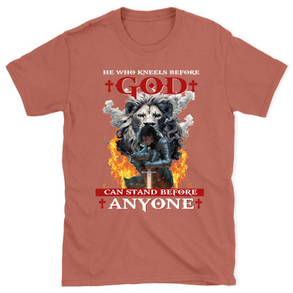 He Who Kneels Before God Christian T-Shirt