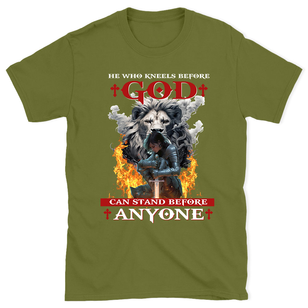 He Who Kneels Before God Christian T-Shirt