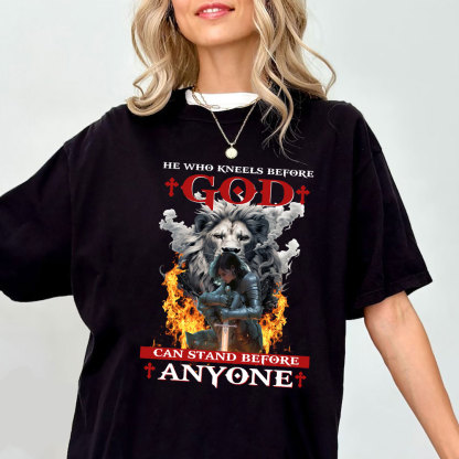 He Who Kneels Before God Christian T-Shirt