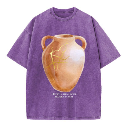 He Will Heal Your Broken Pieces Christian Washed T-Shirt