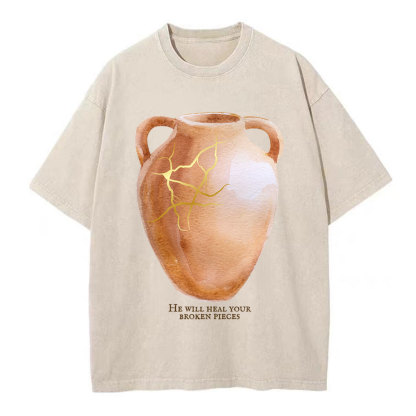 He Will Heal Your Broken Pieces Christian Washed T-Shirt