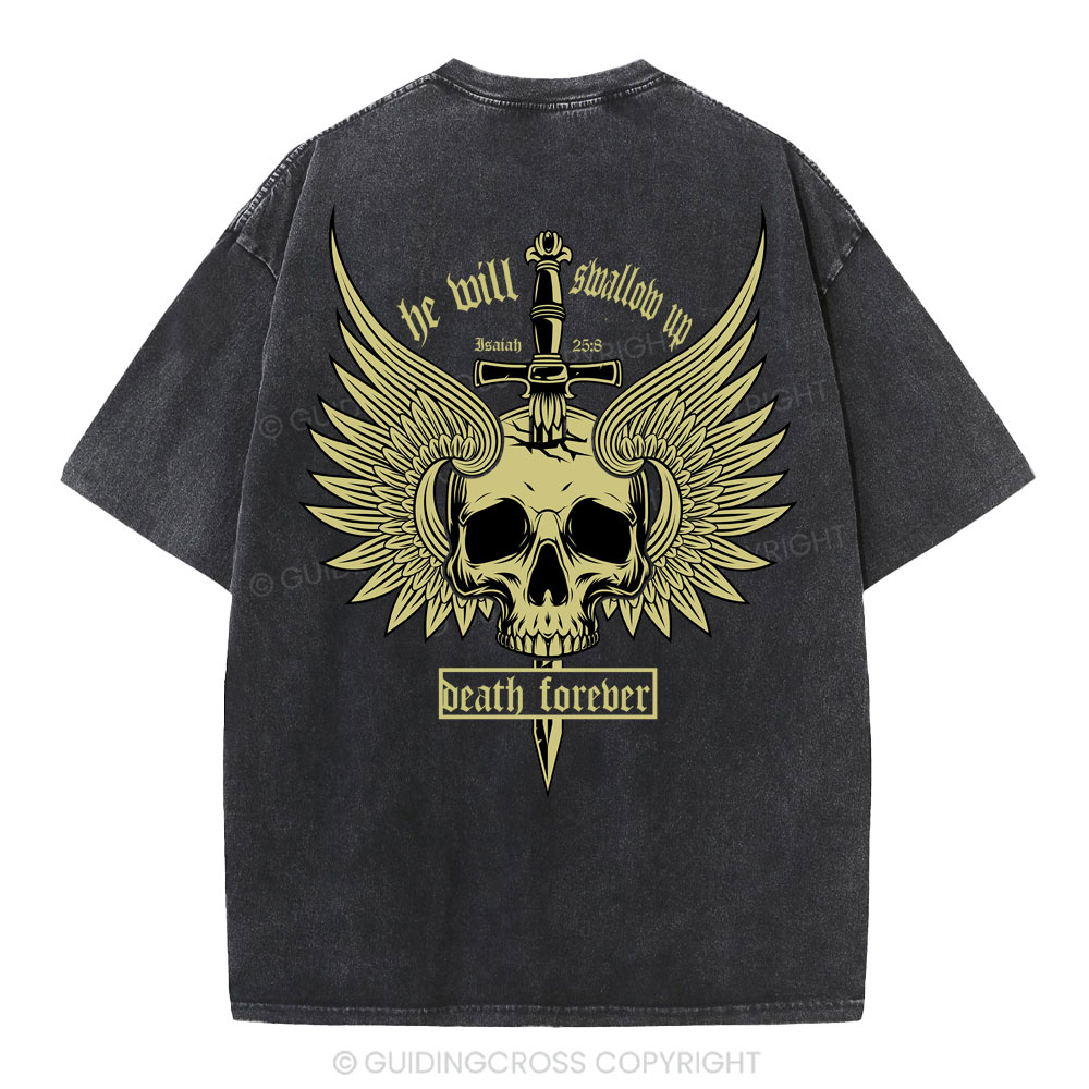 He Will Swallow Up Death Forever Christian Washed T-Shirt