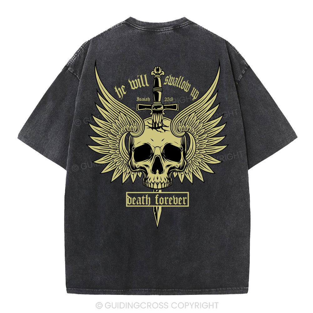 He Will Swallow Up Death Forever Christian Washed T-Shirt