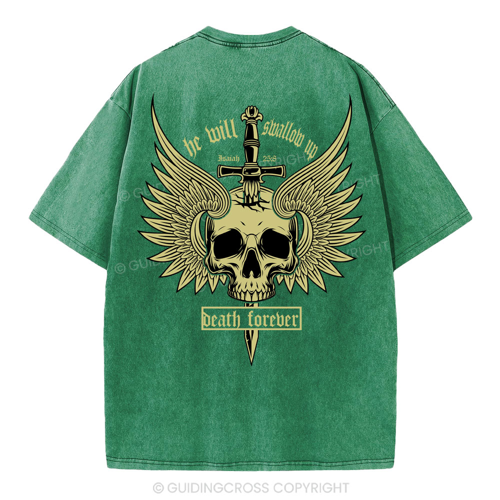 He Will Swallow Up Death Forever Christian Washed T-Shirt