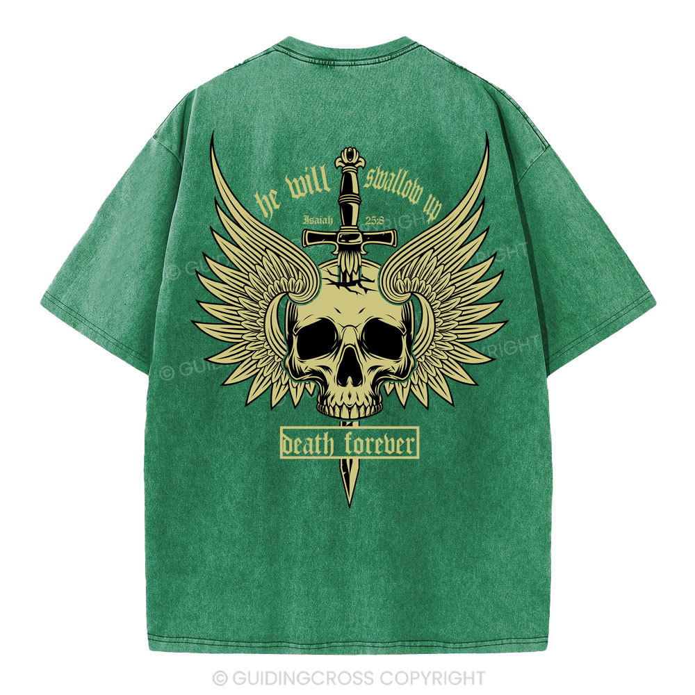 He Will Swallow Up Death Forever Christian Washed T-Shirt